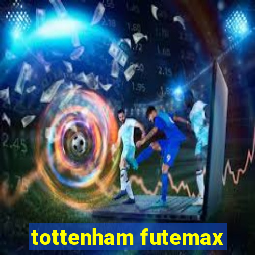 tottenham futemax